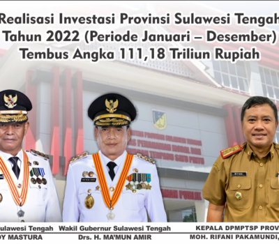 Realisasi Investasi Provinsi Sulawesi Tengah Tahun 2022 Tembus Angka 111,18 Triliun Rupiah